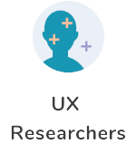 UX Researchers UX Researchers